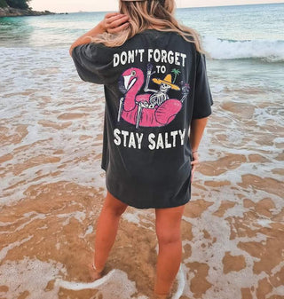 Dont Forget to Stay Salty
