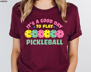 Its a Good Day to Play Pickleball