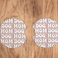 Dog Mom Car Coaster