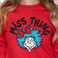 Miss Thing Pullover