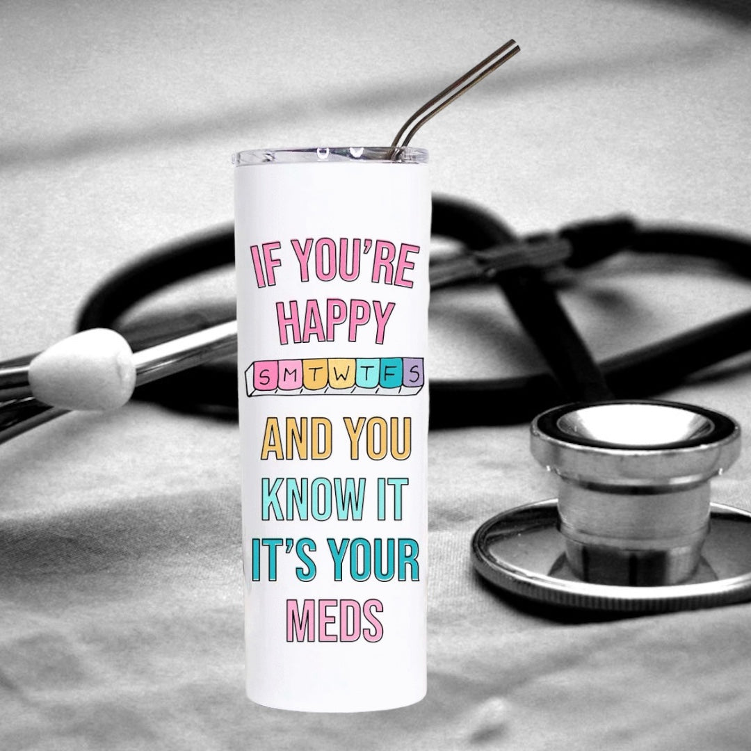 If your Happy - Nurse Tumbler