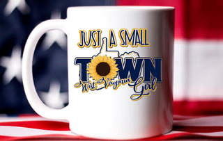 Just A Small Town West Virginia Girl Coffee Cup