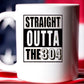 Straight Outta The 304 Coffee Cup